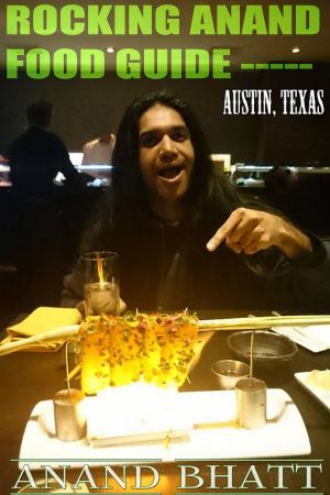 Cover of Rocking Anand Food Guide: Austin Texas