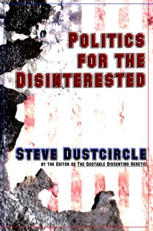 bigCover of the book Politics for the Disinterested by 