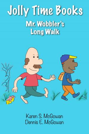 Book cover of Jolly Time Books: Mr. Wobbler's Long Walk