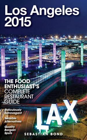 Cover of Los Angeles - 2015 (The Food Enthusiast’s Complete Restaurant Guide)