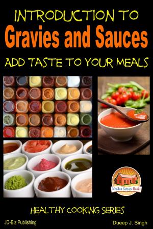 Book cover of Introduction to Gravies and Sauces: Add Taste to Your Meals