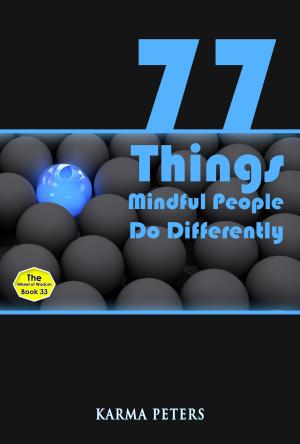 Cover of 77 Things Mindful People Do Differently
