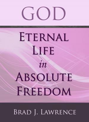 Book cover of God: Eternal Life in Absolute Freedom