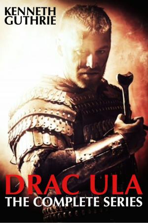 Cover of the book Drac Ula: The Complete Series by Kenneth Guthrie