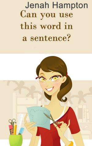 Book cover of Can you use this word in a sentence? (Lesson 1) (Illustrated Children's Book Ages 2-5)