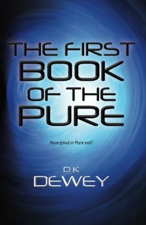 Cover of the book The First Book of the Pure by Jim Zoetewey