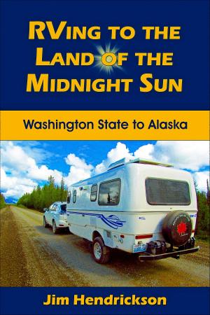 Cover of RVing to the Land of the Midnight Sun