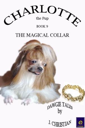 Book cover of Charlotte the Pup Book 9: The Magical Collar