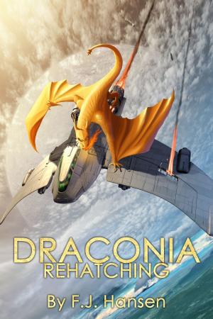 Cover of the book Draconia: Rehatching by J. F. Orvay