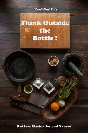 Cover of Think Outside the Bottle