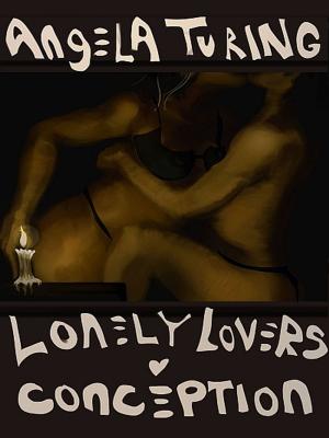 Book cover of Lonely Lovers: Conception