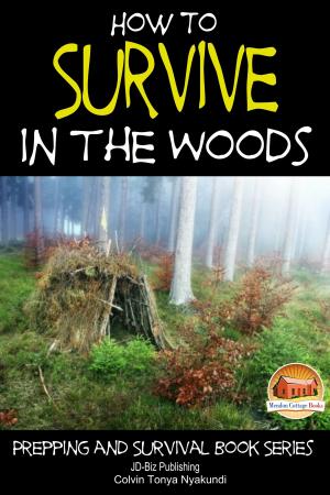 Cover of the book How to Survive in the Woods by K. Bennett