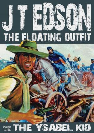Cover of the book The Floating Outfit Book 1: The Ysabel Kid by Wayne Clark