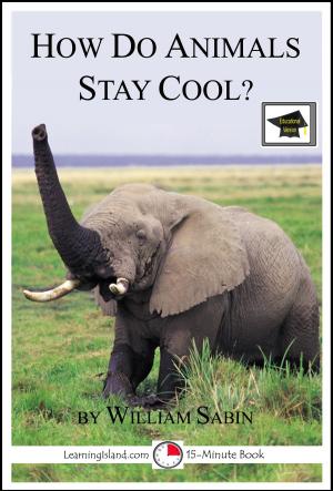 Cover of the book How do Animals Stay Cool: Educational Version by William Sabin