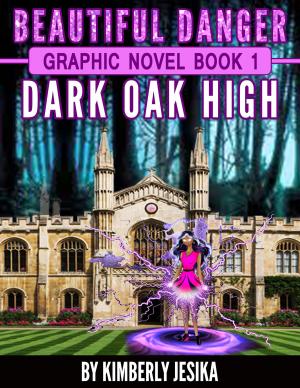 Cover of Beautiful Danger Book 1 The Graphic Novel Dark Oak High School