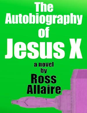 Cover of the book The Autobiography of Jesus X by Paul Eberhart