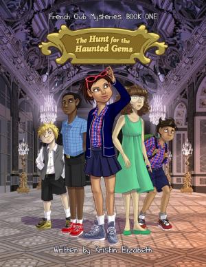 Cover of the book The Hunt for the Haunted Gems by J. H. King