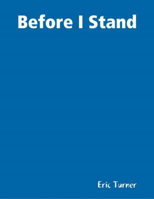Cover of the book Before I Stand by Kevin M. Kraft