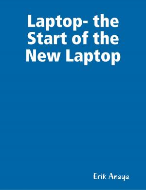 Cover of the book Laptop- the Start of the New Laptop by Andrea R. Cunningham