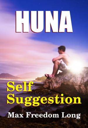 Cover of the book Huna and Self-Suggestion by Jack London
