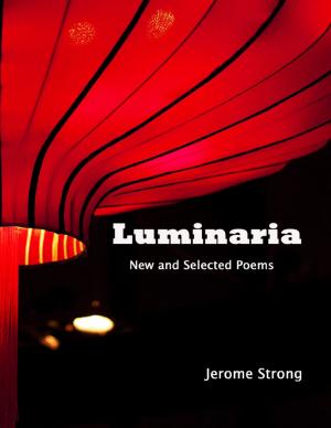 Cover of the book Luminaria: New and Selected Poems by Sir Kristian Goldmund Aumann