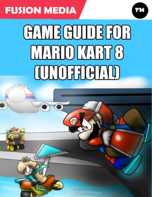 Cover of the book Game Guide for Mario Kart 8 (Unofficial) by Hypatia Bradlaugh Bonner, John M. Robertson
