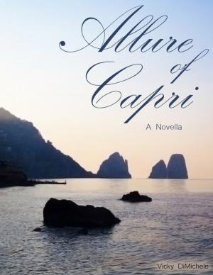 Cover of the book Allure of Capri by Kimberly Vogel