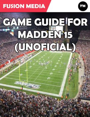 Cover of the book Game Guide for Madden 15 (Unofficial) by Marko Hesky
