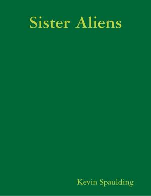 Cover of the book Sister Aliens by Margaret McHeyzer
