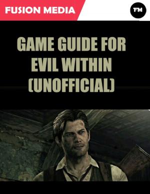 Book cover of Game Guide for Evil Within (Unofficial)