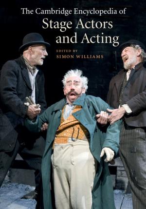 Cover of the book The Cambridge Encyclopedia of Stage Actors and Acting by Giorgio Baffo