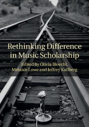 Cover of the book Rethinking Difference in Music Scholarship by Edward A. Parson, Andrew Dessler