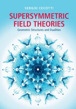 Cover of the book Supersymmetric Field Theories by Eric D. Feigelson, G. Jogesh Babu