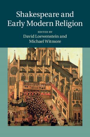 Cover of the book Shakespeare and Early Modern Religion by Yann Bugeaud