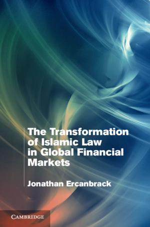 Cover of the book The Transformation of Islamic Law in Global Financial Markets by Elena Cooper