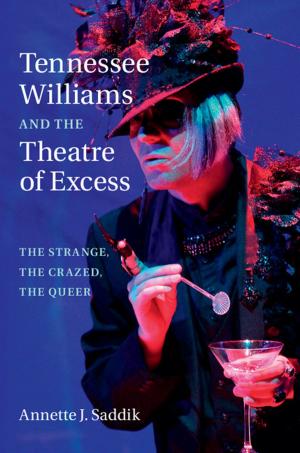 Cover of the book Tennessee Williams and the Theatre of Excess by Michalinos Zembylas, Constadina Charalambous, Panayiota Charalambous
