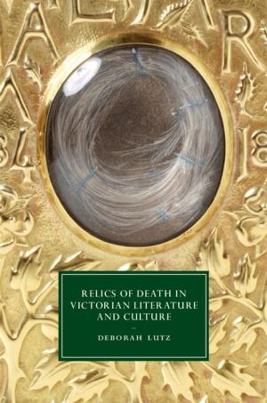 Cover of the book Relics of Death in Victorian Literature and Culture by Detlef Jahn