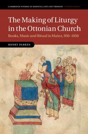 Book cover of The Making of Liturgy in the Ottonian Church