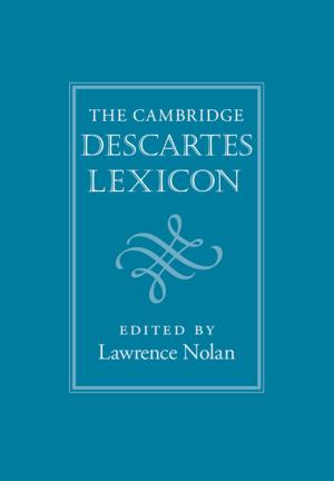 Cover of the book The Cambridge Descartes Lexicon by 