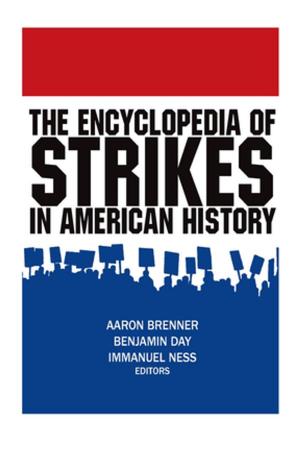 Book cover of The Encyclopedia of Strikes in American History