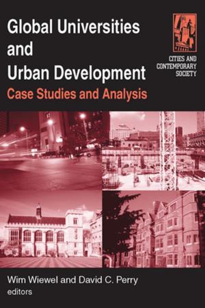 Cover of the book Global Universities and Urban Development: Case Studies and Analysis by Pedro Pinto, Catriona Ida Macleod