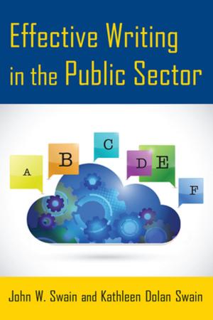 Cover of the book Effective Writing in the Public Sector by J.Paul Stenchion