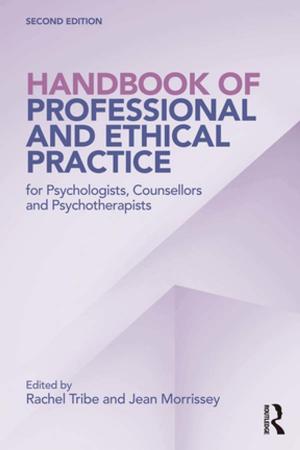 Cover of Handbook of Professional and Ethical Practice for Psychologists, Counsellors and Psychotherapists