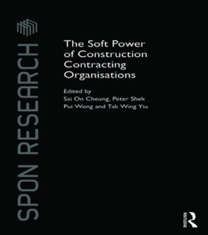 bigCover of the book The Soft Power of Construction Contracting Organisations by 