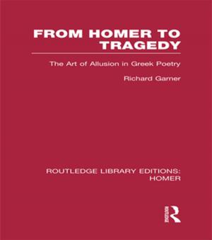 Cover of the book From Homer to Tragedy by Hetty Einzig