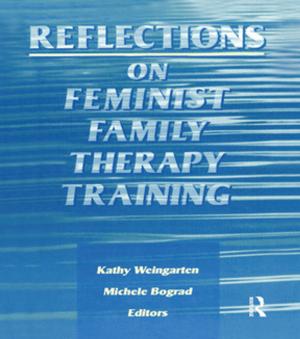 Cover of the book Reflections on Feminist Family Therapy Training by lena Rustin, Frances Cook, Willie Botterill, Cherry Hughes, Elaine Kelman
