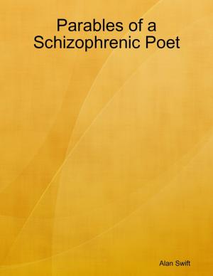Cover of the book Parables of a Schizophrenic Poet by Melissa Townsend