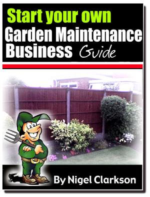 bigCover of the book Start Your Own Garden Maintenance Business by 