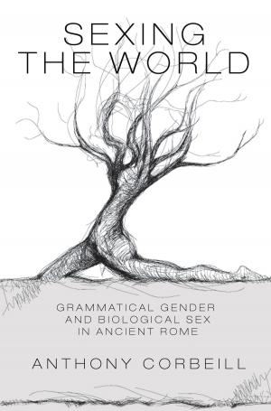Cover of the book Sexing the World by Rami Shakarchi, Elias M. Stein