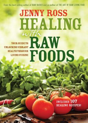 Cover of the book Healing with Raw Foods by David Wygant
